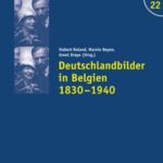Deutschlandbilder in Belgien 1830–1940