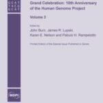 Grand Celebration: 10th Anniversary of the Human Genome Project - Volume 3