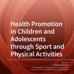 Health Promotion in Children and Adolescents through Sport and Physical Activities