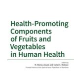 Health-Promoting Components of Fruits and Vegetables in Human Health