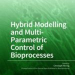 Hybrid Modelling and Multi- Parametric Control of Bioprocesses