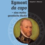 Egmont da capo – eine mythogenetische Studie