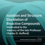 Isolation and Structure Elucidation of Bioactive Compounds (Dedicated to the memory of the late Professor Charles D. Hufford)