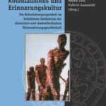 Kolonialismus und Erinnerungskultur: Die Kolonialvergangenheit im kollektiven Gedächtnis der deutschen und niederländischen Einwanderungsgesellschaft