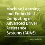 Machine Learning and Embedded Computing in Advanced Driver Assistance Systems (ADAS)