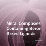 Metal Complexes Containing Boron Based Ligands