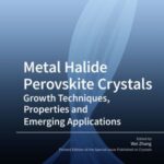 Metal Halide Perovskite Crystals: Growth Techniques, Properties and Emerging Applications