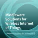 Middleware Solutions for Wireless Internet of Things