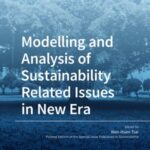 Modelling and Analysis of Sustainability Related Issues in New Era