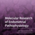 Molecular Research of Endometrial Pathophysiology