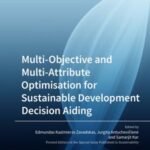 Multi-Objective and Multi-Attribute Optimisation for Sustainable Development Decision Aiding