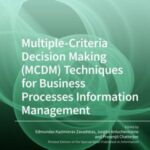 Multiple-Criteria Decision-Making (MCDM) Techniques for Business Processes Information Management