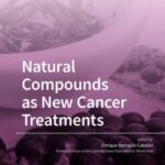 Natural Compounds as New Cancer Treatments
