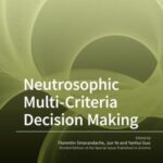 Neutrosophic Multi-Criteria Decision Making