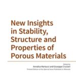 New Insights in Stability, Structure and Properties of Porous Materials
