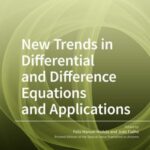 New Trends in Differential and Difference Equations and Applications