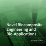 Novel Biocomposite Engineering and Bio-Applications