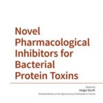 Novel Pharmacological Inhibitors for Bacterial Protein Toxins