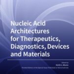 Nucleic Acid Architectures for Therapeutics, Diagnostics, Devices and Materials