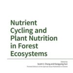 Nutrient Cycling and Plant Nutrition in Forest Ecosystems