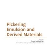 Pickering Emulsion and Derived Materials