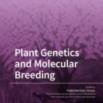 Plant Genetics and Molecular Breeding