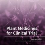 Plant Medicines for Clinical Trial