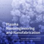 Plasma Nanoengineering and Nanofabrication