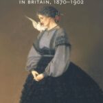 'The Truest Form of Patriotism': Pacifist feminism in Britain, 1870-1902