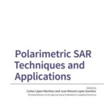 Polarimetric SAR Techniques and Applications