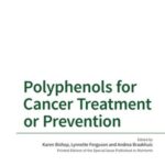 Polyphenols for Cancer Treatment or Prevention