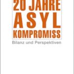 20 Jahre Asylkompromiss: Bilanz und Perspektiven
