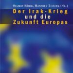 Der Irak-Krieg und die Zukunft Europas