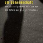Die neue Diskussion um Gemeinschaft: Ein Erklärungsansatz mit Blick auf die Reform des Wohlfahrtssystems