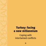 Turkey: Facing a New Millennium: Coping with intertwined conflicts