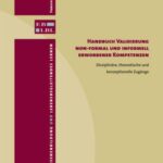 Handbuch Validierung non-formal und informell erworbener Kompetenzen: Disziplinäre, theoretische und konzeptionelle Zugänge