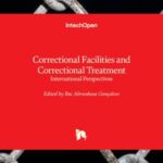 Correctional Facilities and Correctional Treatment: International Perspectives