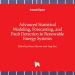 Advanced Statistical Modeling, Forecasting, and Fault Detection in Renewable Energy Systems