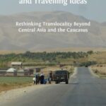 Mobilities, Boundaries, and Travelling Ideas