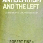 Antisemitism and the left: On the return of the Jewish question