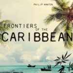 Frontiers of the Caribbean