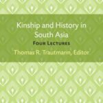 Kinship and History in South Asia: Four Lectures