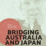 Bridging Australia and Japan: Volume 1: The writings of David Sissons, historian and political scientist