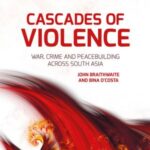 Cascades of Violence: War, Crime and Peacebuilding Across South Asia