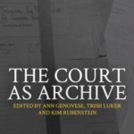 The Court as Archive