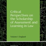 Critical Perspectives on the Scholarship of Assessment and Learning in Law: Volume 1: England