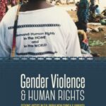 Gender Violence & Human Rights: Seeking Justice in Fiji, Papua New Guinea and Vanuatu