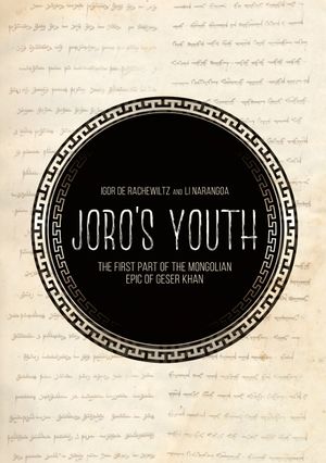 Joro's Youth: The first part of the Mongolian epic of Geser Khan
