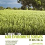 Learning from agri-environment schemes in Australia: Investing in biodiversity and other ecosystem services on farms