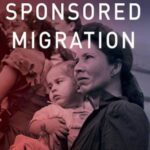 Sponsored Migration: The State and Puerto Rican Postwar Migration to the United States